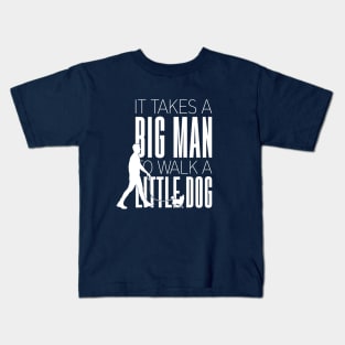 Big Man Little Dog Kids T-Shirt